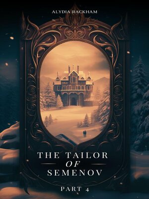 cover image of The Tailor of Semenov--Part 4
